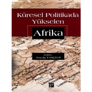 Küresel Politikada Yükselen Afrika - Doç. Dr. Soyalp Tamçelik