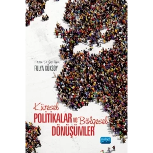 Küresel Politikalar ve Bölgesel Dönüşümler