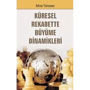 Küresel Rekabette Büyüme Dinamikleri