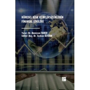 Küresel Risk Ve Belirsizliklerin Finansal Etkileri