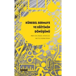 Küresel Sermaye ve Eğitimin Dönüşümü