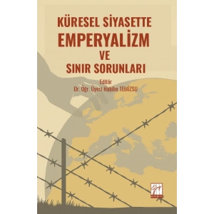 Küresel Siyasette Emperyalizm  Ve Sınır Sorunları