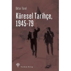 Küresel Tarihçe, 1945-79