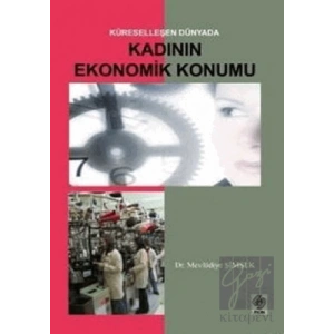 Küreselleşen Dünyada Kadının Ekonomik Konumu