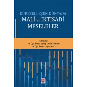 Küreselleşen Dünyada Mali ve İktisadi Meseleler