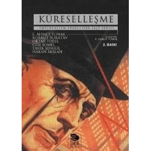 Küreselleşme - Emperyalizm Yerelcilik İşçi Sınıfı