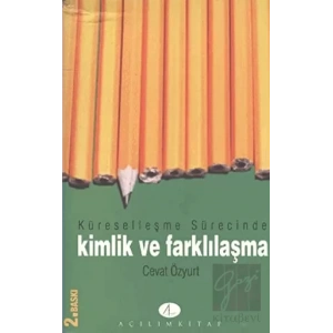 Küreselleşme Sürecinde Kimlik ve Farklılaşma