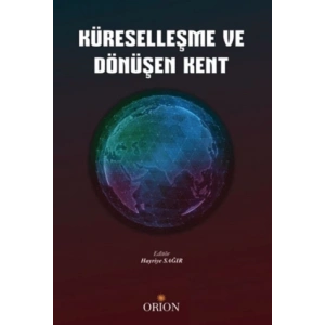 Küreselleşme ve Dönüşen Kent