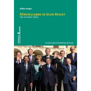 Küreselleşme ve Ulus Devlet: Yeni Ekonomik Düzen