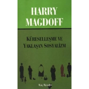 Küreselleşme ve Yaklaşan Sosyalizm