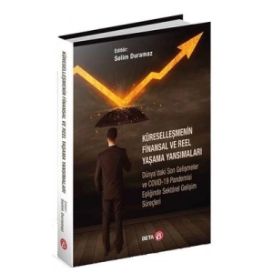 Küreselleşmenin Finansal ve Reel Yaşama Yansımaları