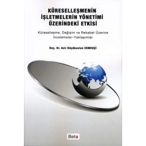 Küreselleşmenin İşletmelerin Yönetimi Üzerindeki