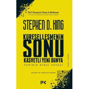 Küreselleşmenin Sonu Kasvetli Yeni Dünya