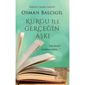 Kurgu ile Gerçeğin Aşkı