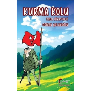 Kurma Kolu, Kışla Hikayeleri