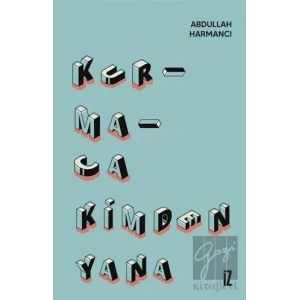 Kurmaca Kimden Yana