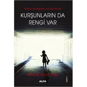 Kurşunların da Rengi Var