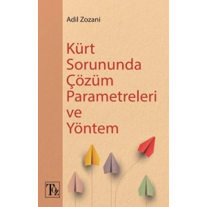 Kürt Sorununda Çözüm  Parametreleri Ve Yöntem