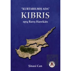Kurtarılmış Ada Kıbrıs - 1974 Barış Harekatı