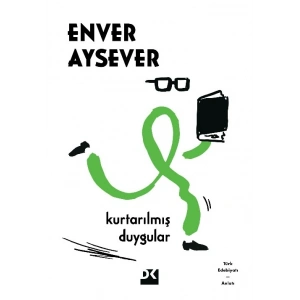 Kurtarılmış Duygular