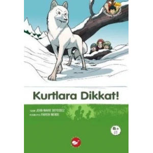 Kurtlara Dikkat!