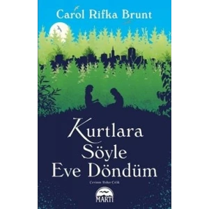 Kurtlara Söyle Eve Döndüm