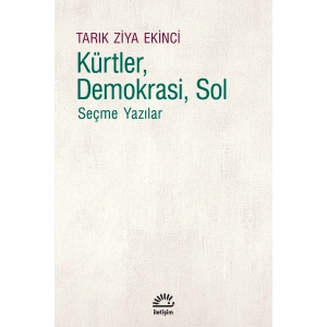 Kürtler, Demokrasi, Sol: Seçme Yazılar
