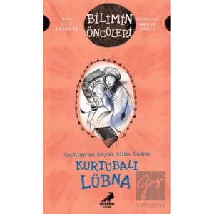 Kurtubalı Lübna: Endülüs’ün Büyük Bilim Kadını - Bilimin Öncüleri