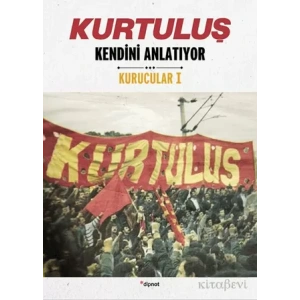Kurtuluş Kendini Anlatıyor 1: Kurucular 1