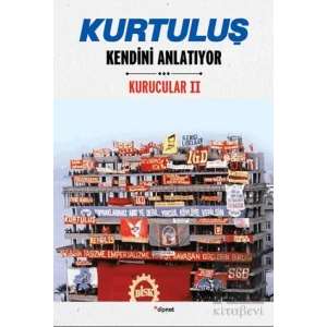 Kurtuluş Kendini Anlatıyor 2: Kurucular 2