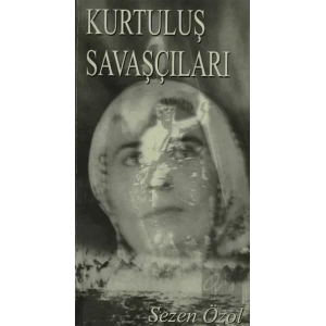 Kurtuluş Savaşçıları