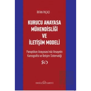 Kurucu Anayasa Mühendisliği ve İletişim Modeli