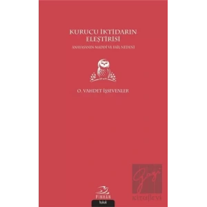 Kurucu İktidarın Eleştirisi