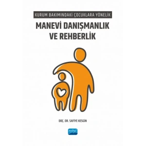 Kurum Bakımındaki Çocuklara Yönelik MANEVİ DANIŞMANLIK VE REHBERLİK