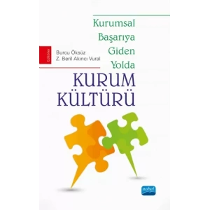 Kurumsal Başarıya Giden Yolda KURUM KÜLTÜRÜ