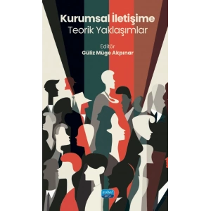 Kurumsal İletişime Teorik Yaklaşımlar
