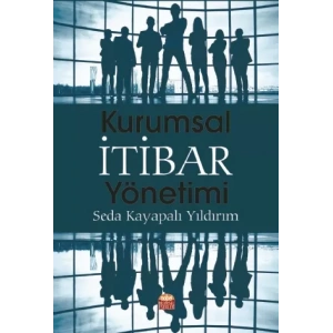 Kurumsal İtibar Yönetimi