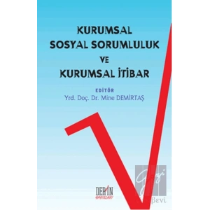 Kurumsal Sosyal Sorumluluk ve Kurumsal İtibar