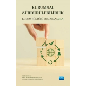 KURUMSAL SÜRDÜRÜLEBİLİRLİK - Kurum Kültürü Olmadan Asla!