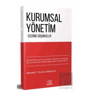 Kurumsal Yönetim Üzerine Düşünceler