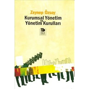 Kurumsal Yönetim ve Yönetim Kurulları