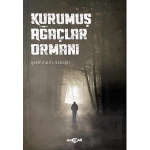 Kurumuş Ağaçlar Ormanı