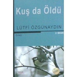 Kuş da Öldü