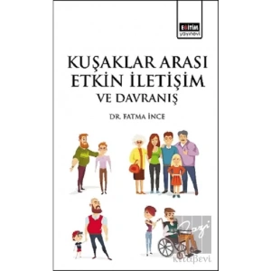 Kuşaklar Arası Etkin İletişim ve Davranış