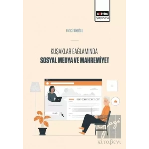 Kuşaklar Bağlamında Sosyal Medya Ve Mahremiyet