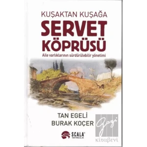 Kuşaktan Kuşağa Servet Köprüsü