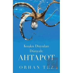 Kuşku Duyulan Dünyalı: Ahtapot