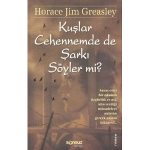 Kuşlar Cehennemde de Şarkı Söyler mi?