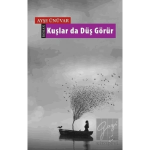 Kuşlar da Düş Görür
