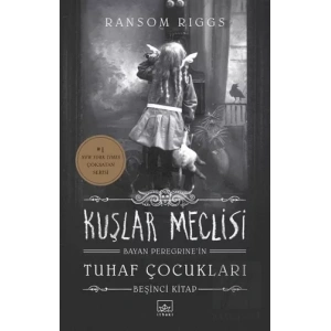 Kuşlar Meclisi - Bayan Peregrine’in Tuhaf Çocukları 5